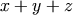 x+y+z