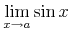 {\munder{{\minormal{lim}}}{{x\unicode{8594}a}}{\mathop{{\minormal{sin}}}x}}